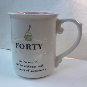Cute 40 Birthday Mug - funny quote, pink inside